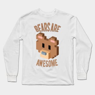 Bears Are Awesome Long Sleeve T-Shirt